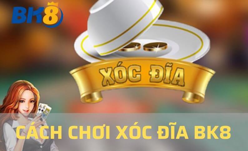 BK8 – Nhà cái xóc đĩa online uy tín số 1 Việt Nam